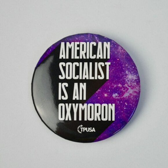 TPUSA Charlie Kirk American Socialist is an Oxymoron Pin NEW 2" - Picture 1 of 3